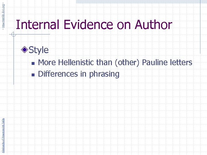 - newmanlib. ibri. org - Internal Evidence on Author Style n Abstracts of Powerpoint