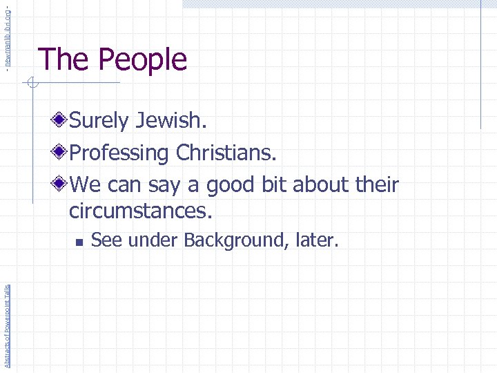 - newmanlib. ibri. org - The People Surely Jewish. Professing Christians. We can say
