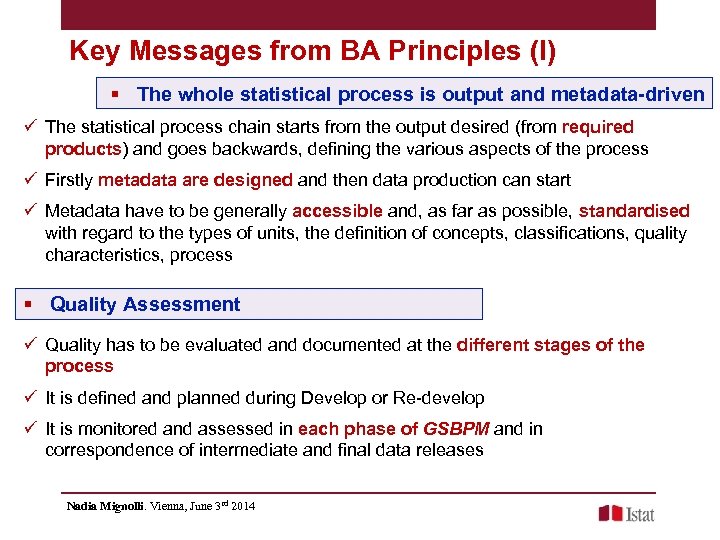 Key Messages from BA Principles (I) § The whole statistical process is output and