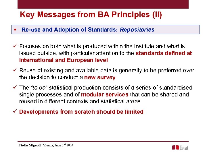 Key Messages from BA Principles (II) § Re-use and Adoption of Standards: Repositories ü
