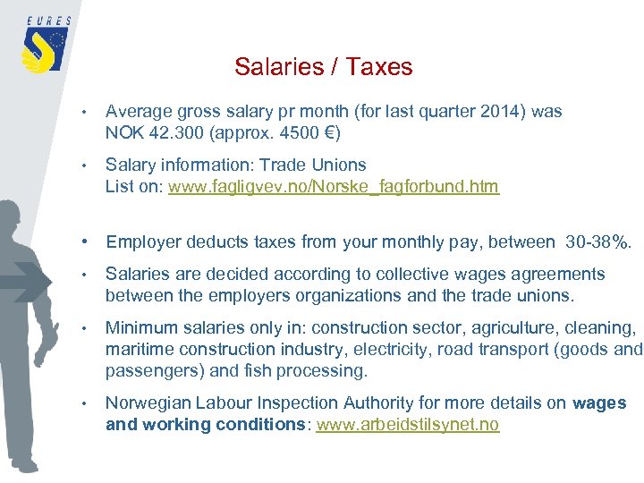 Salaries / Taxes • Average gross salary pr month (for last quarter 2014) was