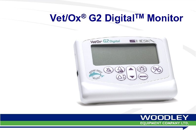 Vet/Ox® G 2 Digital. TM Monitor 