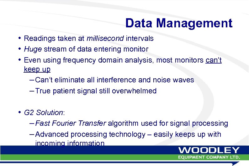 Data Management • Readings taken at millisecond intervals • Huge stream of data entering