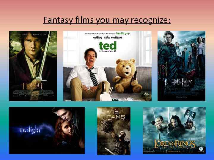 Fantasy films you may recognize: 