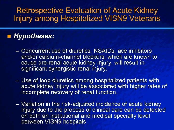 Slide 29 © 2003 By Default! Retrospective Evaluation of Acute Kidney Injury among Hospitalized