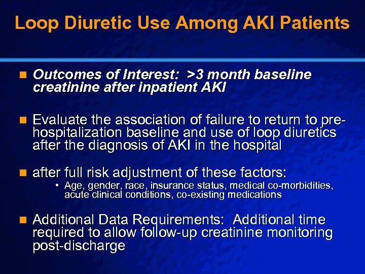 Slide 32 © 2003 By Default! Loop Diuretic Use Among AKI Patients n Outcomes