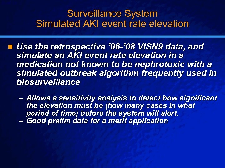 Slide 36 © 2003 By Default! Surveillance System Simulated AKI event rate elevation n