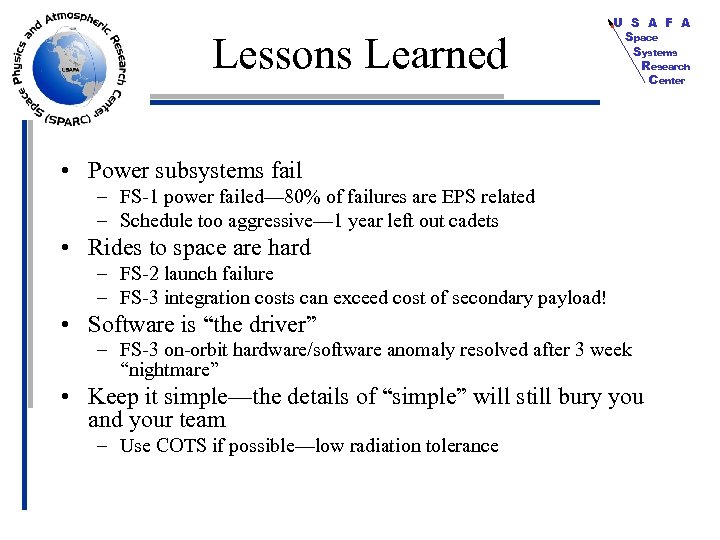 Lessons Learned U S A F A Space Systems Research Center • Power subsystems