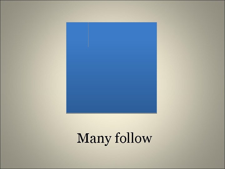 Many follow 