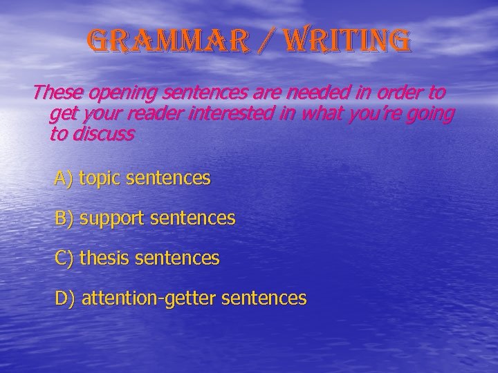 grammar / writing These opening sentences are needed in order to get your reader