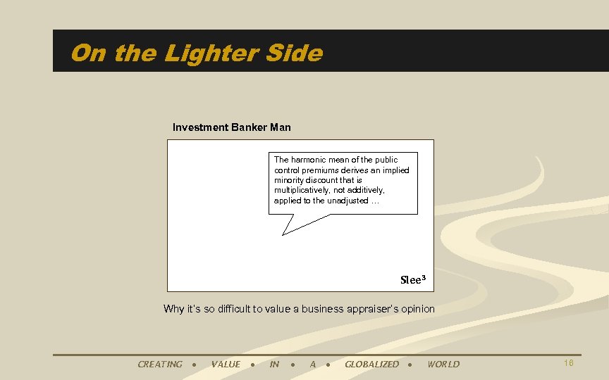 On the Lighter Side Investment Banker Man The harmonic mean of the public control