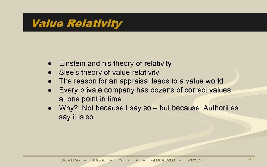 Value Relativity Einstein and his theory of relativity Slee’s theory of value relativity The