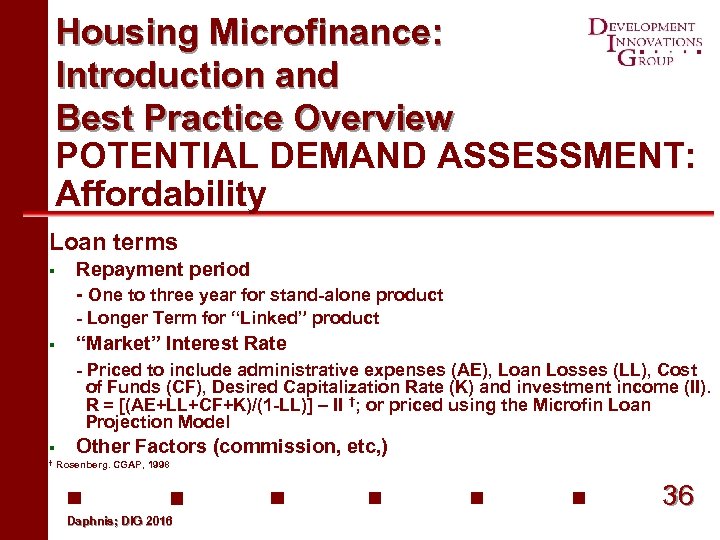Housing Microfinance: Introduction and Best Practice Overview POTENTIAL DEMAND ASSESSMENT: Affordability Loan terms §