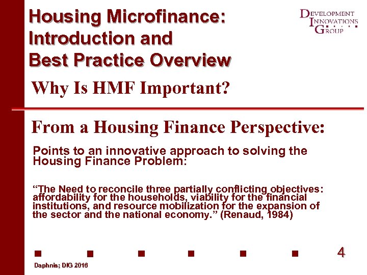 Housing Microfinance: Introduction and Best Practice Overview Why Is HMF Important? From a Housing