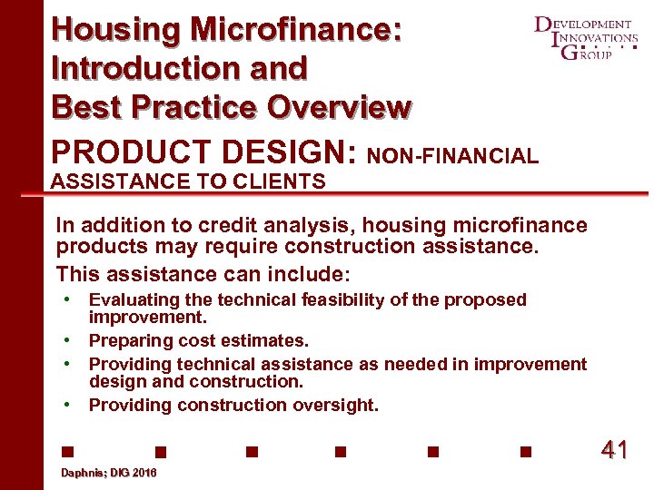 Housing Microfinance: Introduction and Best Practice Overview PRODUCT DESIGN: NON-FINANCIAL ASSISTANCE TO CLIENTS In