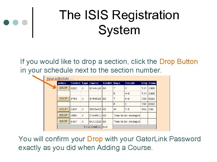 The ISIS Registration System If you would like to drop a section, click the