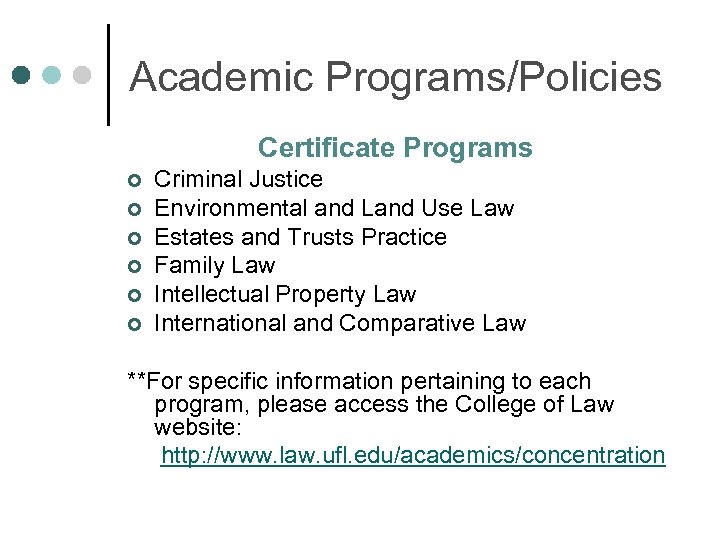 Academic Programs/Policies Certificate Programs ¢ ¢ ¢ Criminal Justice Environmental and Land Use Law
