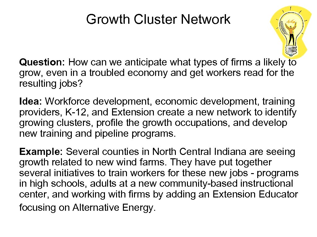 Growth Cluster Network Question: How can we anticipate what types of firms a likely