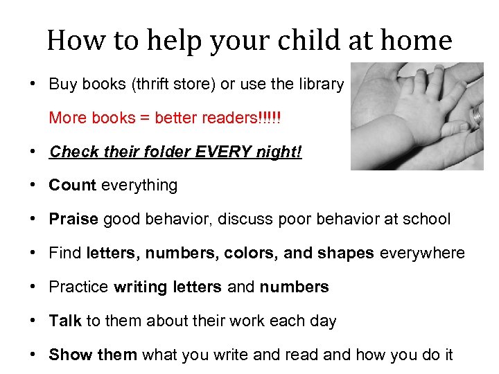 How to help your child at home • Buy books (thrift store) or use