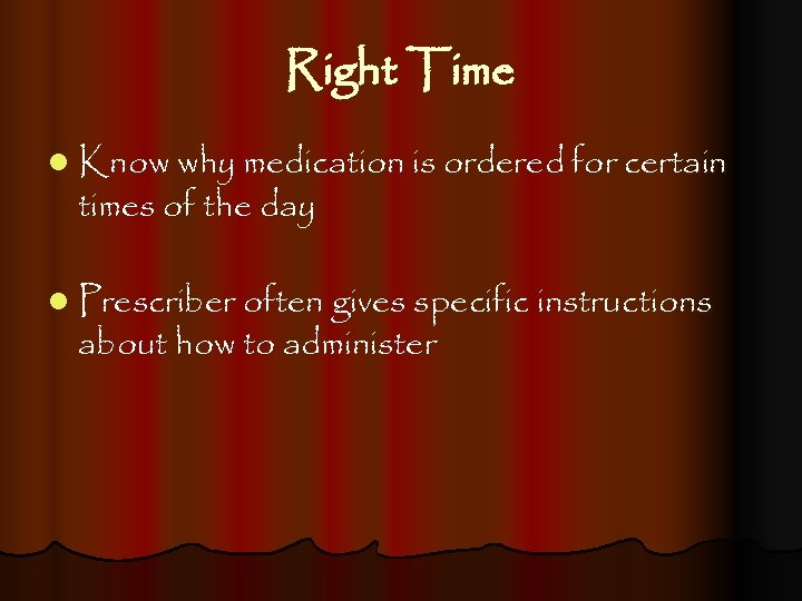 Right Time l Know why medication is ordered for certain times of the day