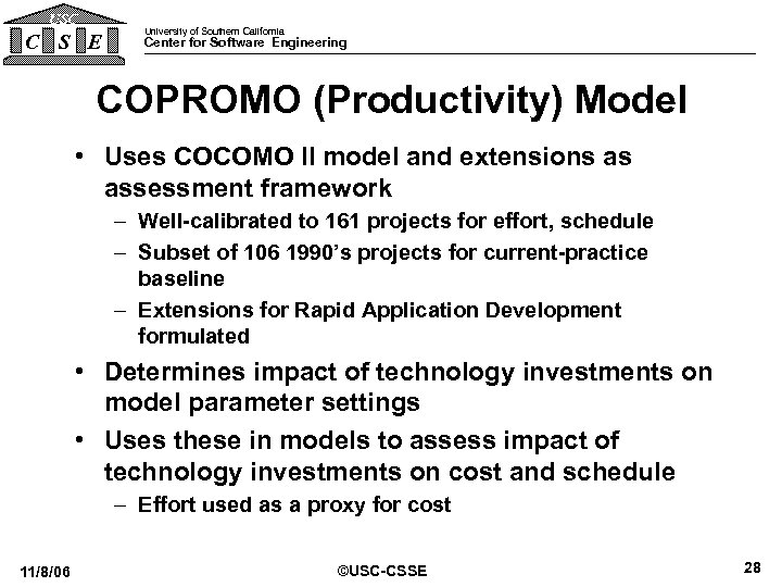 USC C S E University of Southern California Center for Software Engineering COPROMO (Productivity)