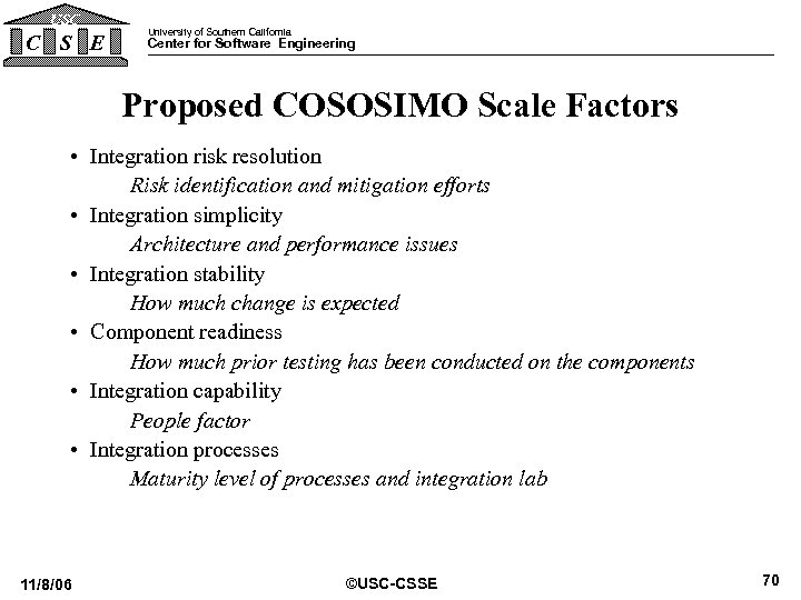 USC C S E University of Southern California Center for Software Engineering Proposed COSOSIMO