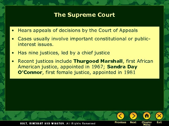 The Supreme Court • Hears appeals of decisions by the Court of Appeals •