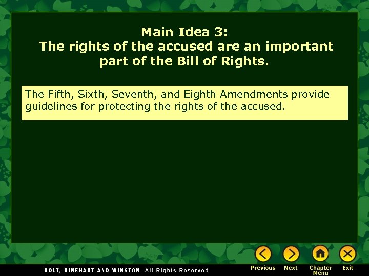 Main Idea 3: The rights of the accused are an important part of the