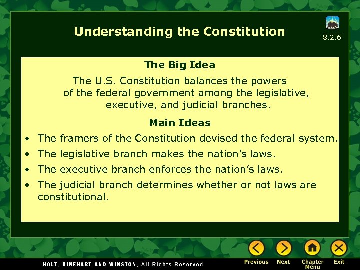 Understanding the Constitution 8. 2. 6 The Big Idea The U. S. Constitution balances