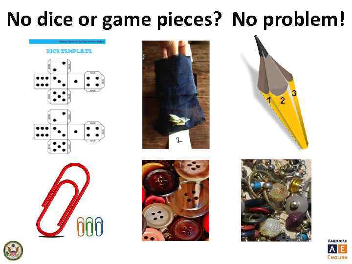 No dice or game pieces? No problem! 1 2 3 