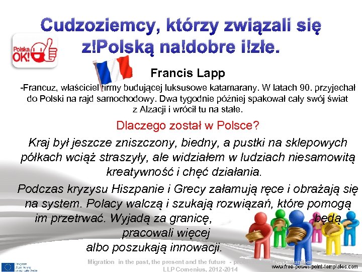 Cudzoziemcy, którzy związali się z Polską na dobre i złe. Francis Lapp -Francuz, właściciel