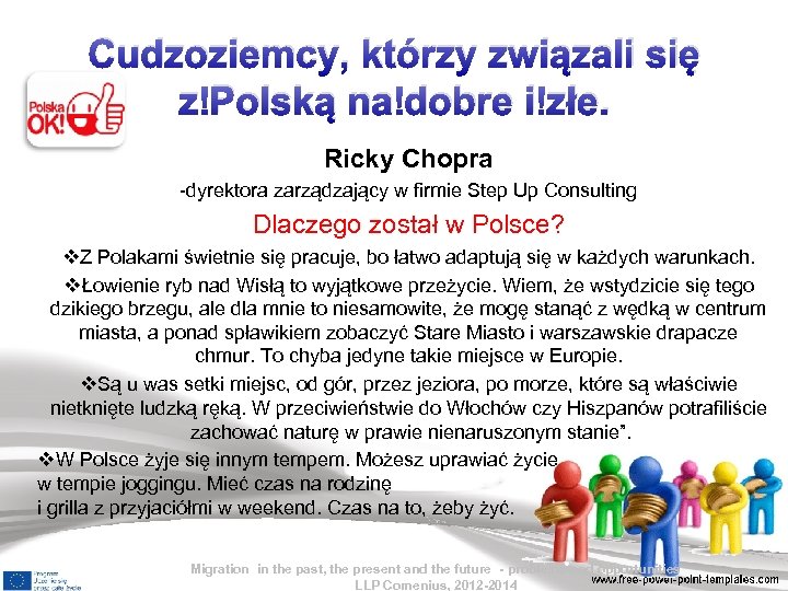 Cudzoziemcy, którzy związali się z Polską na dobre i złe. Ricky Chopra -dyrektora zarządzający