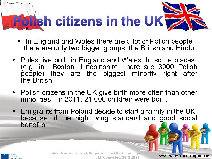 Polish citizens in the UK • In England Wales there a lot of Polish