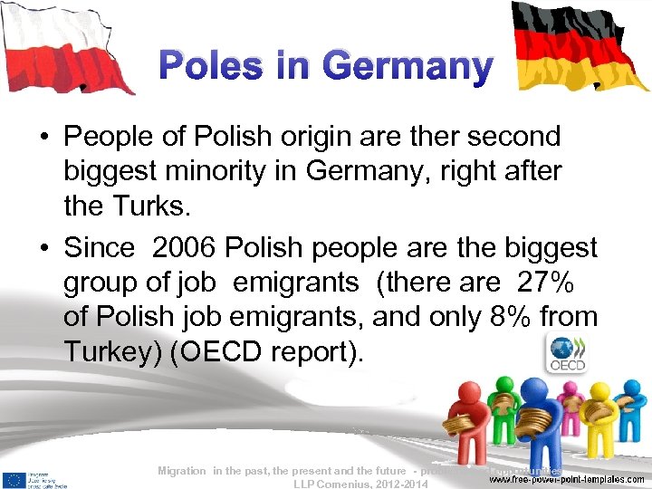 Poles in Germany • People of Polish origin are ther second biggest minority in