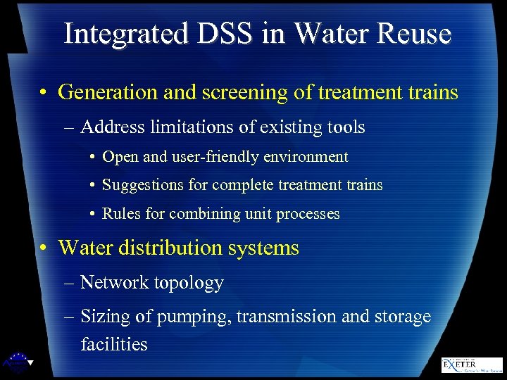 Integrated DSS in Water Reuse • Generation and screening of treatment trains – Address