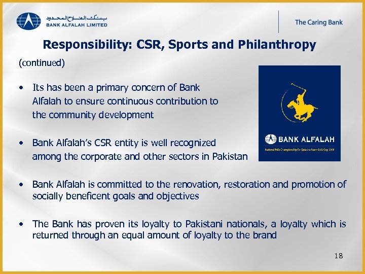 Responsibility: CSR, Sports and Philanthropy (continued) • Its has been a primary concern of