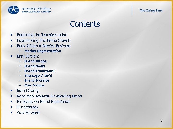 Contents • • • Beginning the Transformation Experiencing The Prime Growth Bank Alfalah A