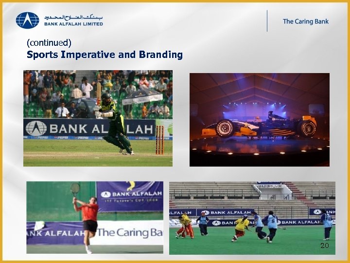 (continued) Sports Imperative and Branding 20 