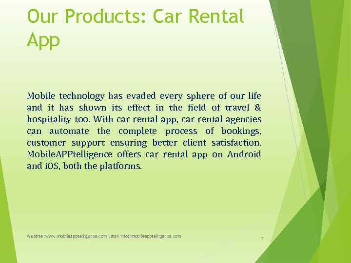 Our Products: Car Rental App Mobile technology has evaded every sphere of our life