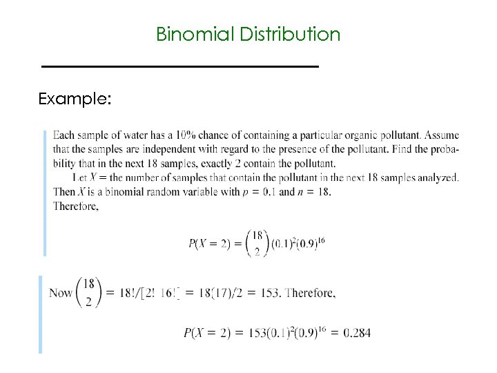 Binomial Distribution Example: 
