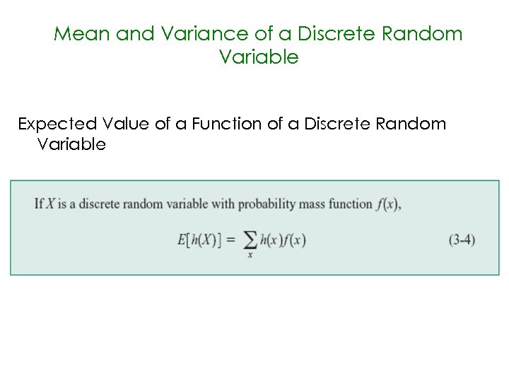 Mean and Variance of a Discrete Random Variable Expected Value of a Function of