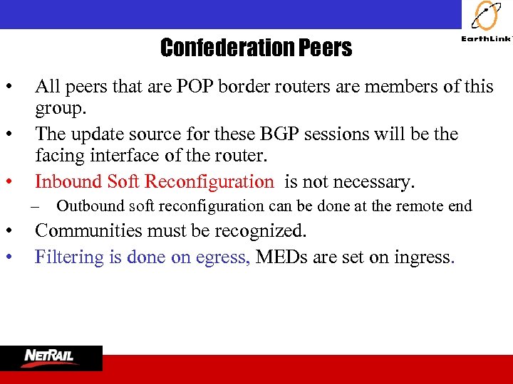  Confederation Peers • • • All peers that are POP border routers are