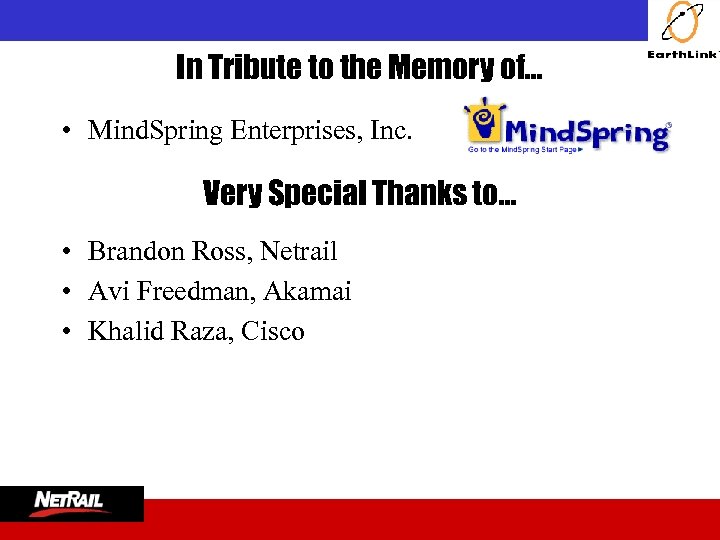  In Tribute to the Memory of. . . • Mind. Spring Enterprises, Inc.