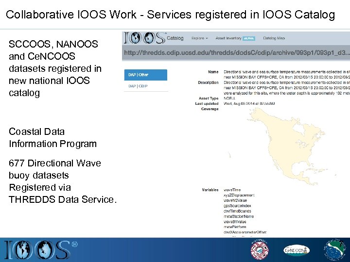 Collaborative IOOS Work - Services registered in IOOS Catalog SCCOOS, NANOOS and Ce. NCOOS