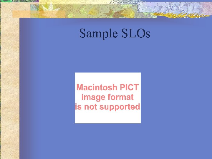 Sample SLOs 