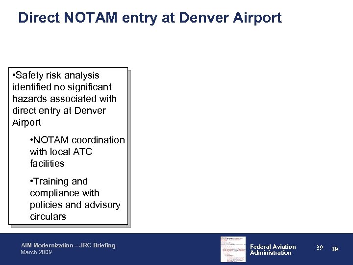 Direct NOTAM entry at Denver Airport • Safety risk analysis identified no significant hazards