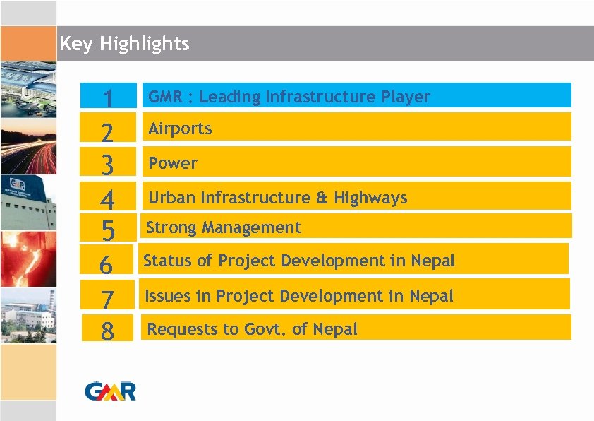 Key Highlights 1 2 GMR : Leading Infrastructure Player 3 4 5 Power 6