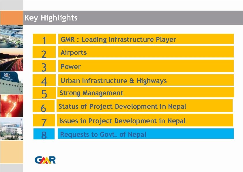 Key Highlights 1 2 GMR : Leading Infrastructure Player 3 4 5 Power 6