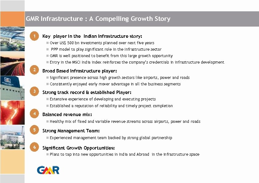 GMR Infrastructure : A Compelling Growth Story 1 Key player in the Indian Infrastructure