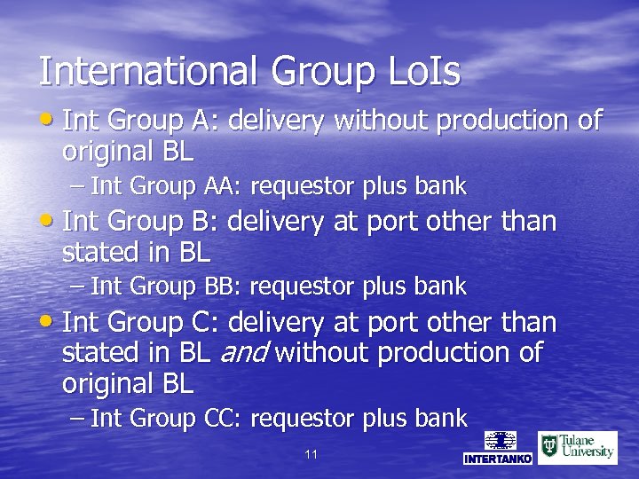 International Group Lo. Is • Int Group A: delivery without production of original BL